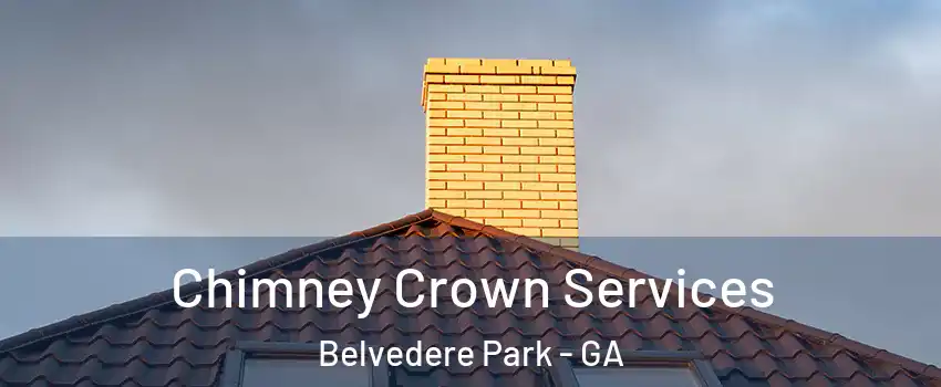  Chimney Crown Services Belvedere Park - GA