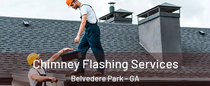  Chimney Flashing Services Belvedere Park - GA
