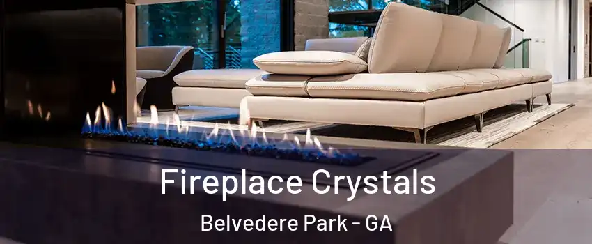  Fireplace Crystals Belvedere Park - GA