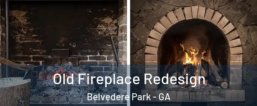  Old Fireplace Redesign Belvedere Park - GA