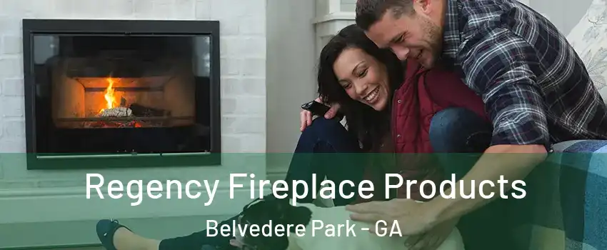  Regency Fireplace Products Belvedere Park - GA