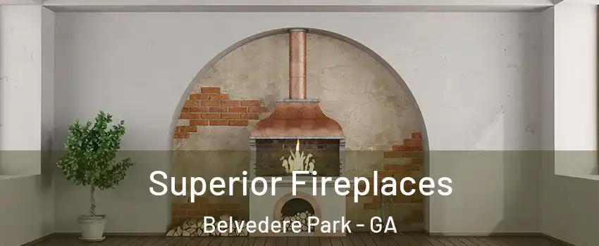  Superior Fireplaces Belvedere Park - GA
